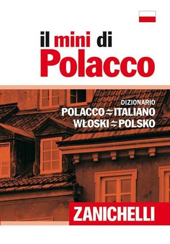 Il mini di polacco. Dizionario polacco-italiano, italiano-polacco  - Libro Zanichelli 2008, I Mini Zanichelli | Libraccio.it