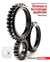 Scienze e tecnologie applicate. Meccanica. Per le Scuole superiori. Con espansione online