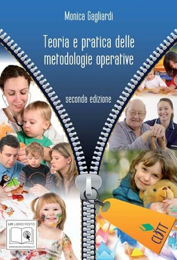 Teoria e pratica delle metodologie operative. Con espansione online - Monica Gagliardi, PIAZZA - Libro Clitt 2011 | Libraccio.it