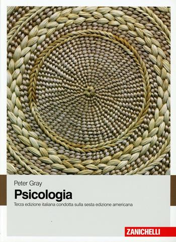 Psicologia - Peter Gray - Libro Zanichelli 2012 | Libraccio.it