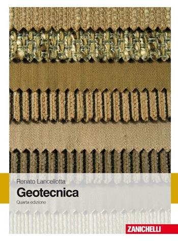 Geotecnica - Renato Lancellotta - Libro Zanichelli 2012 | Libraccio.it