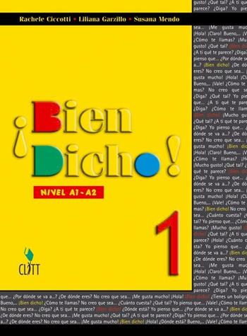 ¡Bien dicho! Nivel A1-A2. Con CD Audio. Vol. 1 - Rachele Ciccotti, Liliana Garzillo, Susana Mendo - Libro Clitt 2006 | Libraccio.it
