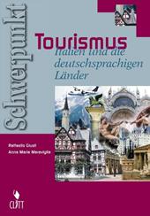 Schwerpunkt Tourismus. Italien und die deutschprachigen Länder. e professionali. Con espansione online