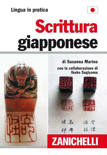 Scrittura giapponese - Susanna Marino - Libro Zanichelli 2010, Lingua in pratica | Libraccio.it