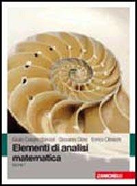 Elementi di analisi matematica. Vol. 1 - Giulio C. Barozzi, Giovanni Dore, Enrico Obrecht - Libro Zanichelli 2009 | Libraccio.it
