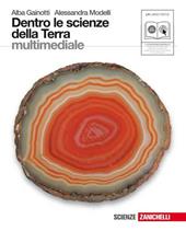 Dentro le scienze della terra. Con espansione online. Con CD-ROM