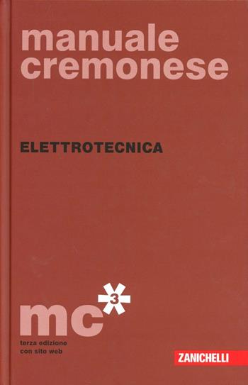 Manuale Cremonese di elettrotecnica  - Libro Zanichelli 2012 | Libraccio.it