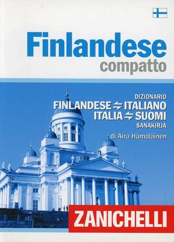 Finlandese compatto. Dizionario finlandese-italiano italia-suomi - Aira Hämäläinen - Libro Zanichelli 2010, I dizionari compatti | Libraccio.it