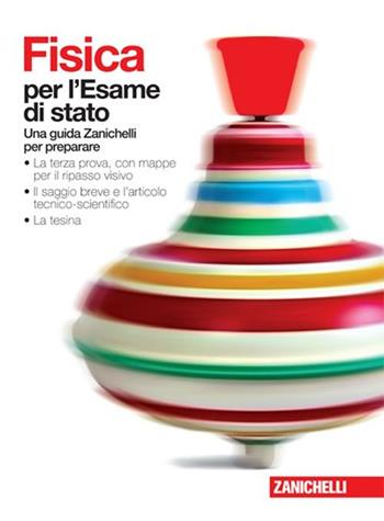 La fisica per l'esame di stato. Con espansione online  - Libro Zanichelli 2008 | Libraccio.it