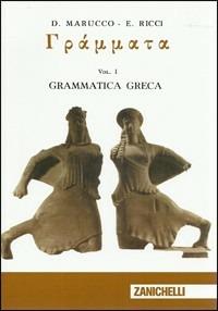 Gràmmata. Grammatica greca. Vol. 1 - Delfa Marucco, Eugenia Ricci - Libro Cremonese 2008 | Libraccio.it