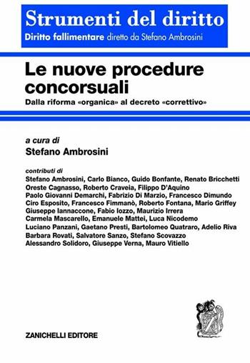 Le nuove procedure concorsuali. Dalla riforma "organica" al decreto "correttivo"  - Libro Zanichelli 2008, Strumenti del diritto | Libraccio.it