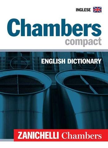Chambers compact English Dictionary  - Libro Zanichelli 2007 | Libraccio.it