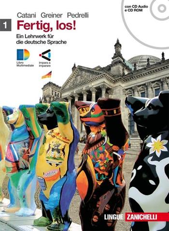 Fertig, los! Ein lehrwerk fur die deutsche spache. Con 2 CD Audio. Per le Scuole superiori. Vol. 1 - Cesarina Catani, Herbert Greiner, Elena Pedrelli - Libro Zanichelli 2009 | Libraccio.it