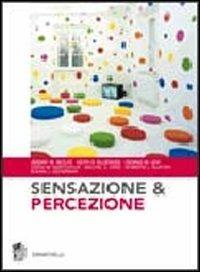 Sensazione e percezione - KLUENDER K.R., BARTOSHUK L.M. - Libro Zanichelli 2007 | Libraccio.it