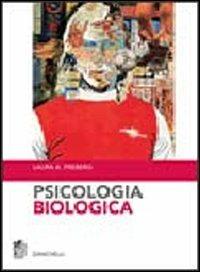 Psicologia biologica - Laura Freberg - Libro Zanichelli 2007 | Libraccio.it