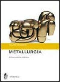 Metallurgia. Principi generali - Walter Nicodemi - Libro Zanichelli 2007 | Libraccio.it