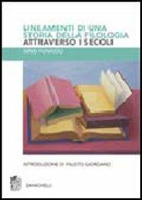 Lineamenti di una storia della filologia attraverso i secoli - Gino Funaioli - Libro Zanichelli 2007 | Libraccio.it