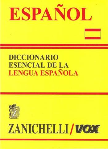 Español. Diccionario esencial de la lengua española  - Libro Zanichelli 2006 | Libraccio.it