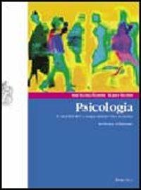 Psicologia. I motivi del comportamento umano. Con espansione online - Anna Oliverio Ferraris, Alberto Oliverio - Libro Zanichelli 2007 | Libraccio.it
