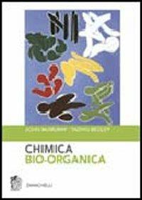 Chimica bio-organica - John McMurry, Tadhg Begley - Libro Zanichelli 2007 | Libraccio.it