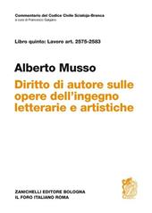 Commentario del Codice Civile. Art. 2575-2583. Diritto d'autore sulle opere dell'ingegno letterarie e artistiche