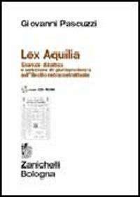 Lex Aquilia - Giovanni Pascuzzi - Libro Zanichelli 2005 | Libraccio.it
