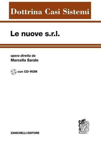 Le nuove Srl. Con CD-ROM  - Libro Zanichelli 2008, Dottrina Casi Sistemi | Libraccio.it