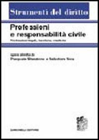 Professioni e responsabilità civile  - Libro Zanichelli 2006, Strumenti del diritto | Libraccio.it