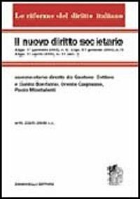 Il nuovo diritto societario. Vol. 2/1  - Libro Zanichelli 2004, Le riforme del diritto italiano | Libraccio.it