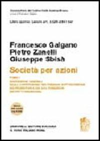 Commentario del Codice Civile. Art. 2325-2341 ter. Società per azioni. Vol. 1 - Francesco Galgano, Pietro Zanelli, Giuseppe Sbisà - Libro Zanichelli 2006, Commentario del codice civile | Libraccio.it