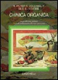 Chimica organica - Peter C. Vollhardt, Neil E. Schore - Libro Zanichelli 2005 | Libraccio.it