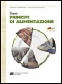 Nuovo principi di alimentazione. - Giorgio Donegani, Giorgio Menaggia - Libro Franco Lucisano Editore 2004 | Libraccio.it