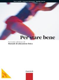 Per stare bene. Con Contenuto digitale (fornito elettronicamente) - Mario Andolfi, Francesca Giovannini, Espedito Laterza - Libro Zanichelli 2003 | Libraccio.it