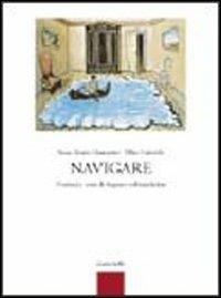 Navigare. Versioni e temi di lingua e cultura latina. Con espansione online - Anna Maria Giannetto, Miro Gabriele - Libro Zanichelli 2006 | Libraccio.it