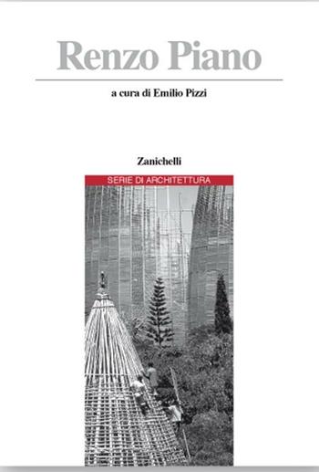 Renzo Piano  - Libro Zanichelli 2002, Serie di architettura | Libraccio.it