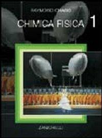 Chimica fisica. Vol. 1 - Raymond Chang - Libro Zanichelli 2003 | Libraccio.it
