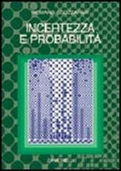 Incertezza e probabilità. Significato, valutazione, applicazioni della probabilità soggettiva