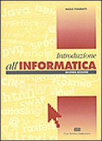 Introduzione all'informatica - Paolo Tosoratti - Libro CEA 1998 | Libraccio.it