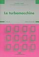 Le turbomacchine. Vol. 2 - Carmelo Caputo - Libro CEA 1994, Collana di macchine | Libraccio.it