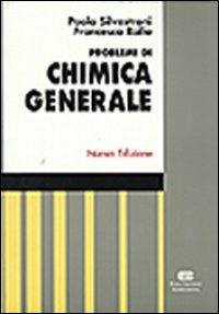 Problemi di chimica generale - Paolo Silvestroni, Francesco Rallo - Libro CEA 1996 | Libraccio.it