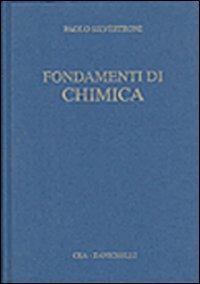 Fondamenti di chimica - Paolo Silvestroni - Libro CEA 1996 | Libraccio.it