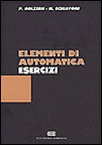 Elementi di automatica. Esercizi - Paolo Bolzern, Nicola Schiavoni - Libro CEA 1990 | Libraccio.it