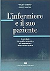 L' infermiere e il suo paziente. Il contributo del modello psicoanalitico alla comprensione del modello d'aiuto