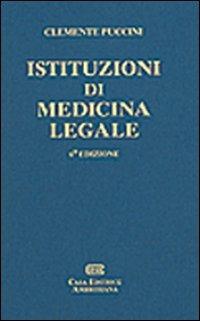 Istituzioni di medicina legale - Clemente Puccini - Libro CEA 2003 | Libraccio.it