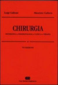 Chirurgia - Luigi Gallone, Maurizio Galliera - Libro CEA 2005 | Libraccio.it