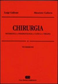 Chirurgia - Luigi Gallone, Maurizio Galliera - Libro CEA 2005 | Libraccio.it
