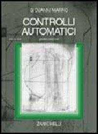 Controlli automatici. Con CD-ROM - Giovanni Marro - Libro Zanichelli 2004 | Libraccio.it