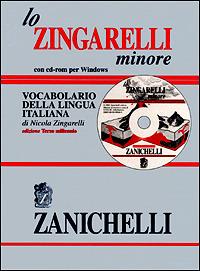 Lo Zingarelli minore. Vocabolario della lingua italiana. Con CD-ROM - Nicola Zingarelli - Libro Zanichelli 2001, Opere di consultazione. Lingua italiana | Libraccio.it