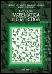 Moduli di matematica e statistica. Con CD-ROM - Sergio Invernizzi, Maurizio Rinaldi, Andrea Sgarro - Libro Zanichelli 2000 | Libraccio.it