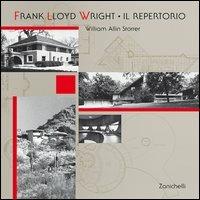 Frank Lloyd Wright. Il repertorio - William A. Storrer - Libro Zanichelli 1997 | Libraccio.it